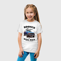 Футболка хлопковая детская Американский внедорожник Форд Бронко, цвет: белый — фото 2