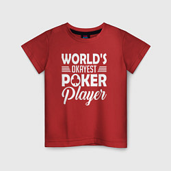 Футболка хлопковая детская Лучший в мире игрок в покер, цвет: красный