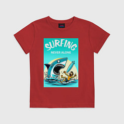 Футболка хлопковая детская Surfing never alone - shark and surfer, цвет: красный