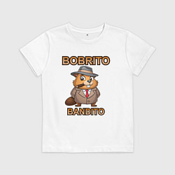 Футболка хлопковая детская Бобрито бандито, мем, прикол, цвет: белый