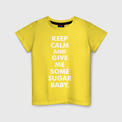 Футболка хлопковая детская Keep Calm & Give Me Some, цвет: желтый