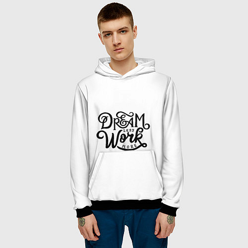 Мужская толстовка Меньше мечтать больше работать / 3D-Черный – фото 3