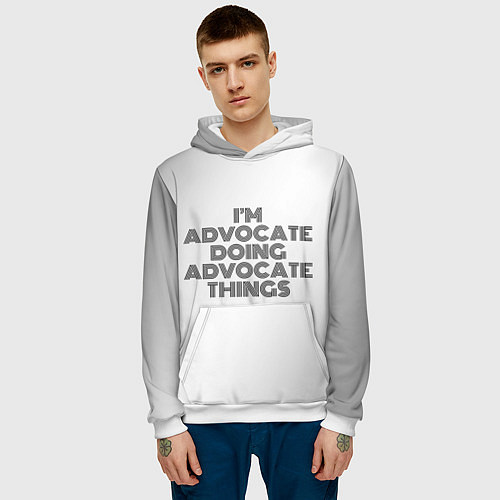 Мужская толстовка I am doing advocate things / 3D-Белый – фото 3