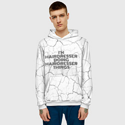 Толстовка-худи мужская I am doing hairdresser things, цвет: 3D-белый — фото 2