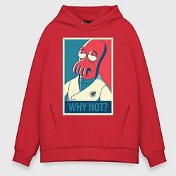 Толстовка оверсайз мужская Zoidberg: Why not?, цвет: красный