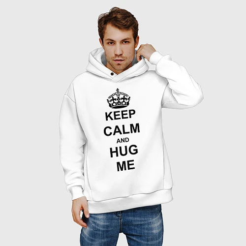 Мужское худи оверсайз Keep Calm & Hug Mе / Белый – фото 3