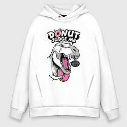 Толстовка оверсайз мужская Donut judge me, цвет: белый