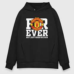 Толстовка оверсайз мужская Manchester United FOREVER NOT JUST WHEN WE WIN, цвет: черный