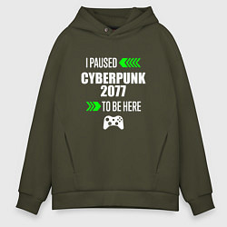 Толстовка оверсайз мужская I Paused Cyberpunk 2077 To Be Here с зелеными стре, цвет: хаки