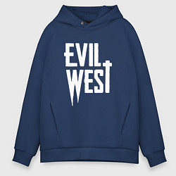 Толстовка оверсайз мужская Evil west logo, цвет: тёмно-синий