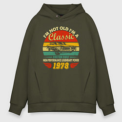 Толстовка оверсайз мужская Я не старый, я классический 1978 года, цвет: хаки