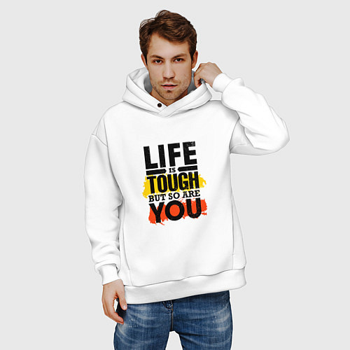 Мужское худи оверсайз Life is tough but so are you / Белый – фото 3