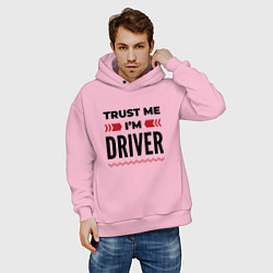 Толстовка оверсайз мужская Trust me - Im driver, цвет: светло-розовый — фото 2