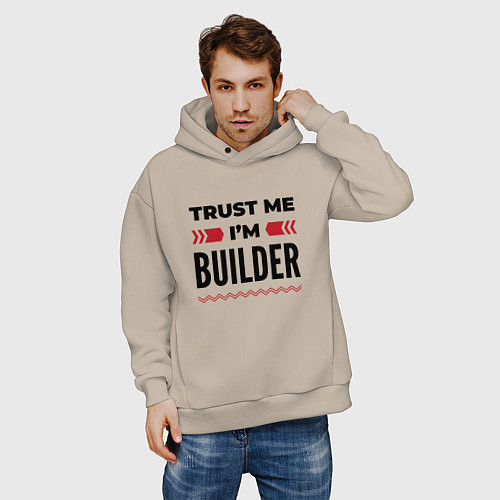 Мужское худи оверсайз Trust me - Im builder / Миндальный – фото 3