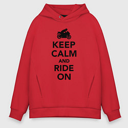 Толстовка оверсайз мужская Keep calm and ride on, цвет: красный