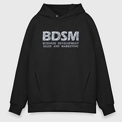 Толстовка оверсайз мужская BDSM - business development sales and marketing, цвет: черный