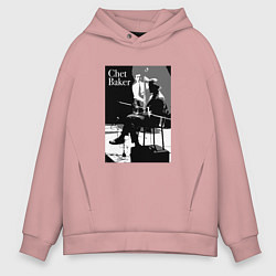 Толстовка оверсайз мужская Chet Baker in concert, цвет: пыльно-розовый
