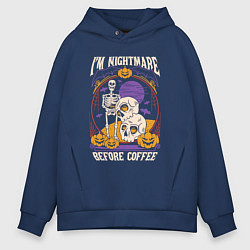 Толстовка оверсайз мужская Im nightmare before coffee, цвет: тёмно-синий