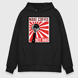 Толстовка оверсайз мужская Make coffee not war, цвет: черный