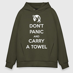 Толстовка оверсайз мужская Dont panic & Carry a Towel, цвет: хаки