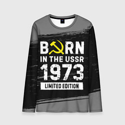 Лонгслив мужской Born In The USSR 1973 year Limited Edition, цвет: 3D-принт