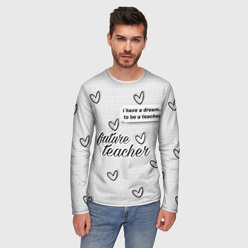 Мужской лонгслив Надпись будущий учитель / 3D-принт – фото 3