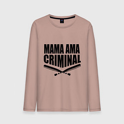 Мужской лонгслив Mama ama criminal
