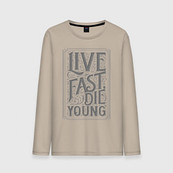 Лонгслив хлопковый мужской Live fast, die young, цвет: миндальный