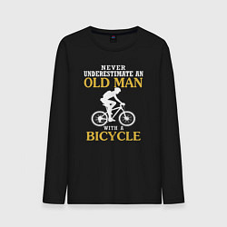 Лонгслив хлопковый мужской Никогда не недооценивайте старика с велосипедом, цвет: черный