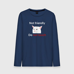 Лонгслив хлопковый мужской Not friendly, do not touch, текст с мемным котом, цвет: тёмно-синий