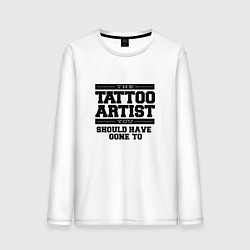 Мужской лонгслив Tattoo Artist Татуировщик фраза