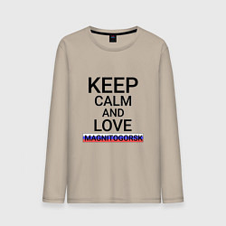 Мужской лонгслив Keep calm Magnitogorsk Магнитогорск