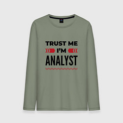 Мужской лонгслив Trust me - Im analyst