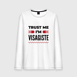 Мужской лонгслив Trust me - Im visagiste