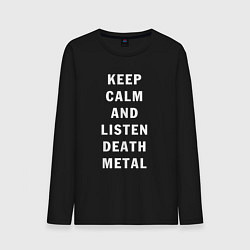 Мужской лонгслив Надпись Keep calm and listen death metal