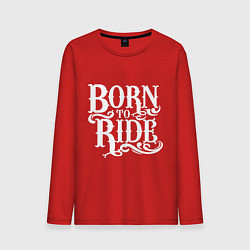 Лонгслив хлопковый мужской Born to ride - рожденный ездить, цвет: красный