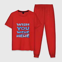 Пижама хлопковая мужская Надпись Wish you were here - для самых любимых, цвет: красный