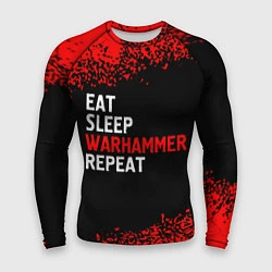 Рашгард мужской Eat Sleep Warhammer Repeat - Спрей, цвет: 3D-принт