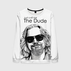 Свитшот мужской Just call me the Dude, цвет: 3D-белый