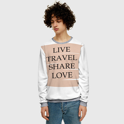 Мужской свитшот Live travel share love / 3D-Меланж – фото 3