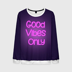 Свитшот мужской Розовый неоновый знак Только хорошие вибрации, цвет: 3D-белый