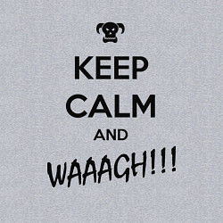 Свитшот хлопковый мужской Keep Calm & WAAAGH, цвет: меланж — фото 2