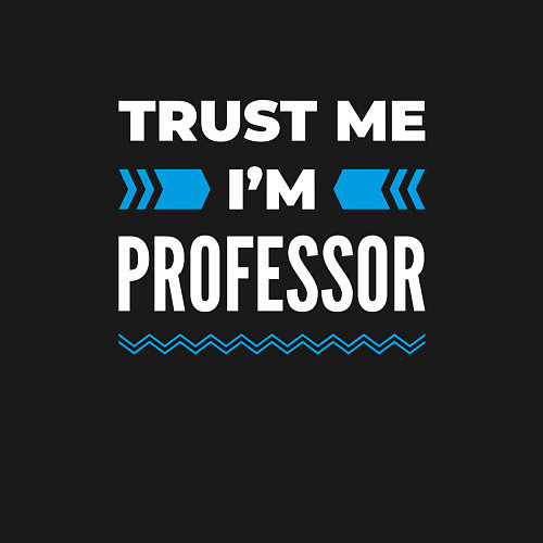 Мужской свитшот Trust me Im professor / Черный – фото 3