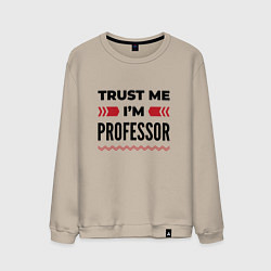 Свитшот хлопковый мужской Trust me - Im professor, цвет: миндальный
