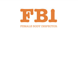 Свитшот хлопковый мужской Female Body Inspector - FBI, цвет: белый — фото 2