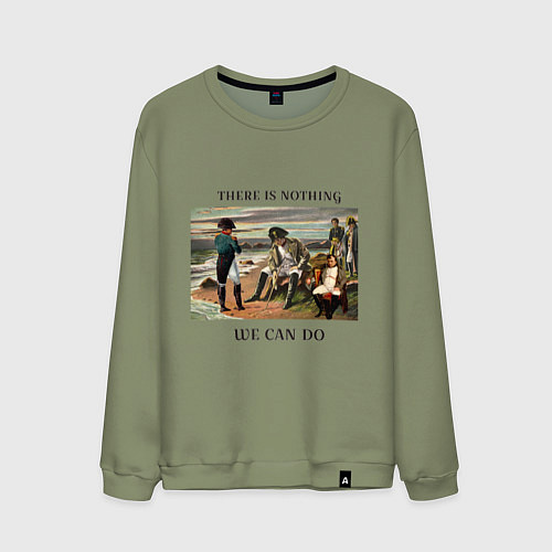 Мужской свитшот There is nothing we can do / Авокадо – фото 1