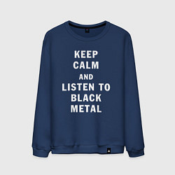 Свитшот хлопковый мужской Надпись Keep calm and listen to black metal, цвет: тёмно-синий