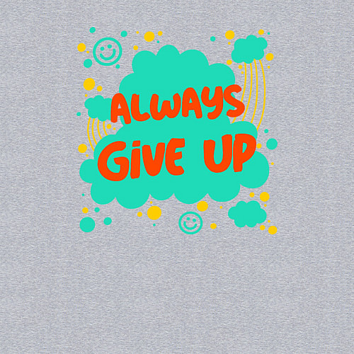 Мужской свитшот Always give up / Меланж – фото 3