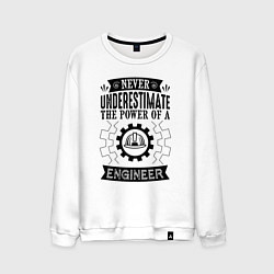 Мужской свитшот Never underestimate the power of a engineer