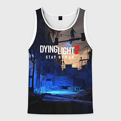 Майка-безрукавка мужская Dyng Light 2: Stay Human - Приближается ночь, цвет: 3D-белый